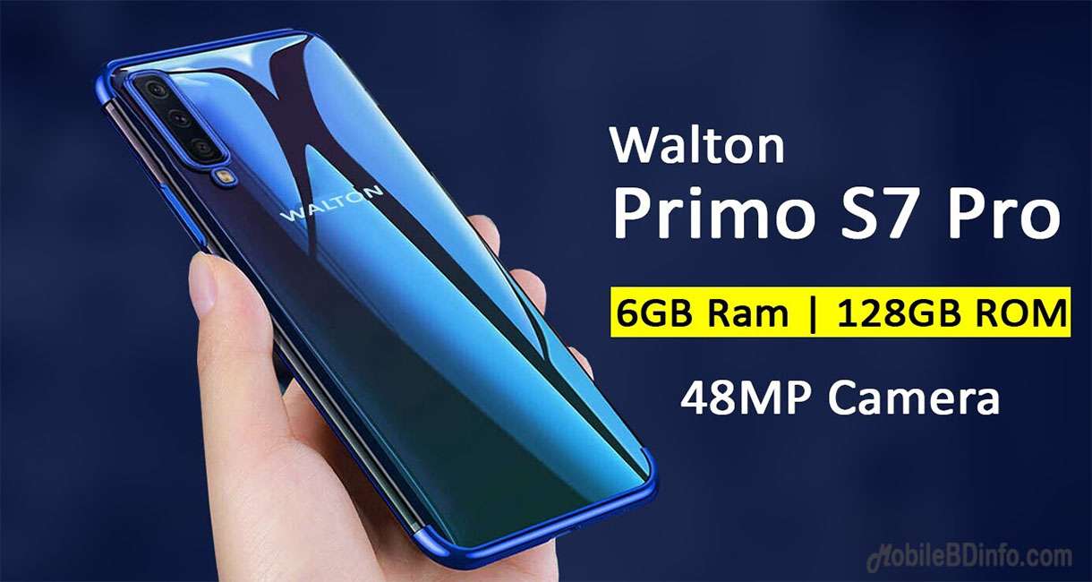 Walton Primo S7 Pro Price in Bangladesh and Full Specifications